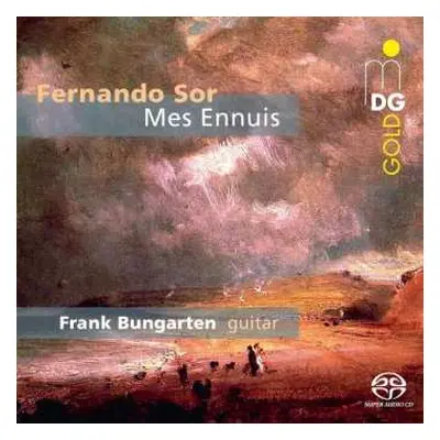 SACD Fernando Sor: "Mes Ennuis" Favourite Works Vol. 1