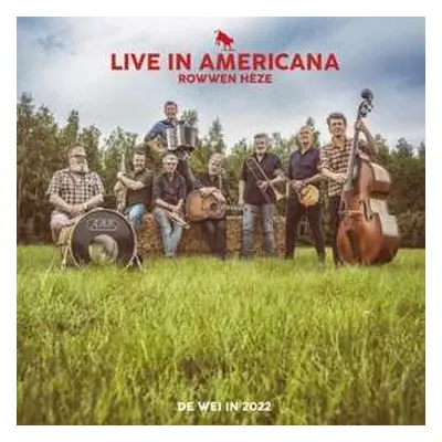 2CD Rowwen Hèze: Onderaan Beginne / Live In Americana DLX