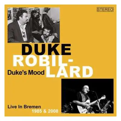 3CD Duke Robillard: Duke's Mood - Live In Bremen 1985 & 2008