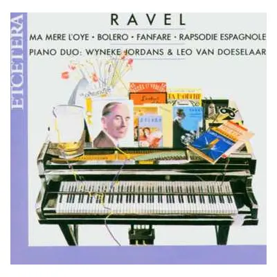 CD Maurice Ravel: Klavierwerke Zu 4 Händen