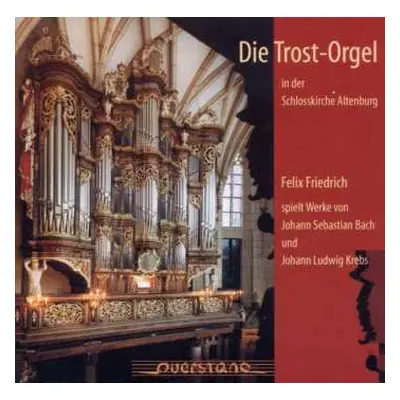 CD Johann Sebastian Bach: Felix Friedrich,orgel