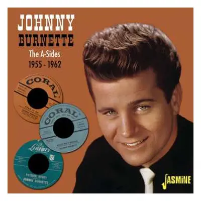 CD Johnny Burnette: A-sides 1955 - 1962