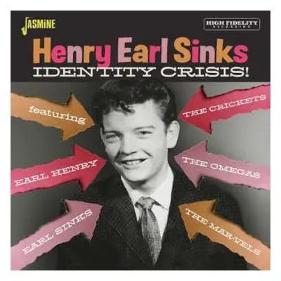 CD Henry Earl Sinks: Identity Crisis!