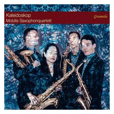 CD Johann Strauss II: Mobilis Saxophone Quartet - Kaleidoskop