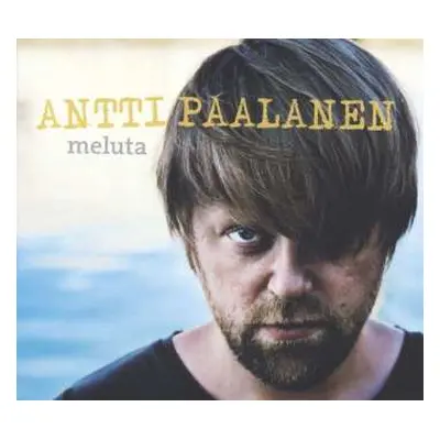 CD Antti Paalanen: Meluta