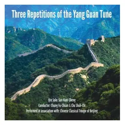 CD Various: Three Repetitions Of The Yang Guan Tune