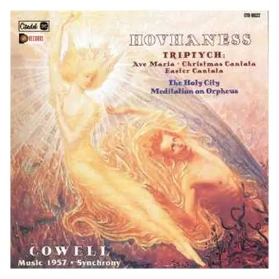 CD Alan Hovhaness: Triptych • The Holy City • Meditation On Orpheus / Cowell: Music 1957 • Synch