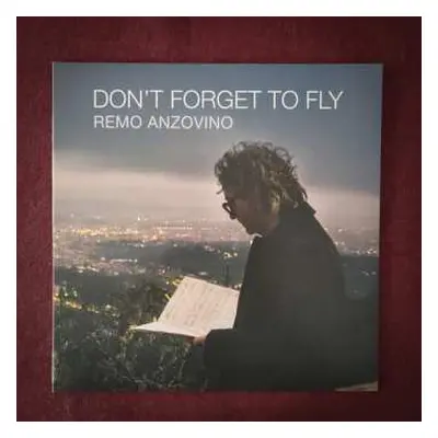 LP Remo Anzovino: Don't Forget To Fly