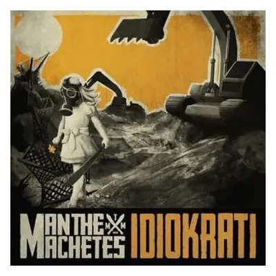 CD Man The Machetes: Idiokrati