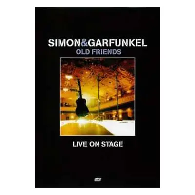 DVD Simon & Garfunkel: Old Friends - Live On Stage