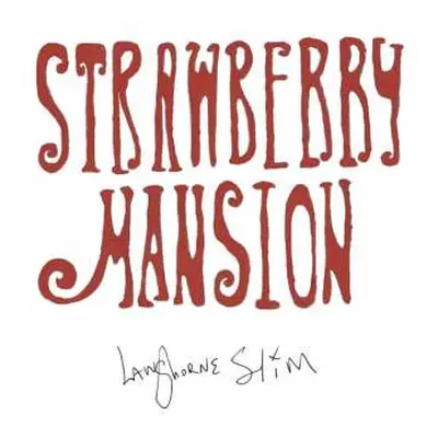 LP Langhorne Slim: Strawberry Mansion