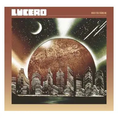 LP Lucero: When You Found Me