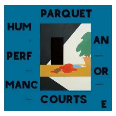 LP Parquet Courts: Human Performance