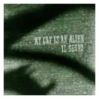 LP My Cat Is An Alien: Il Segno