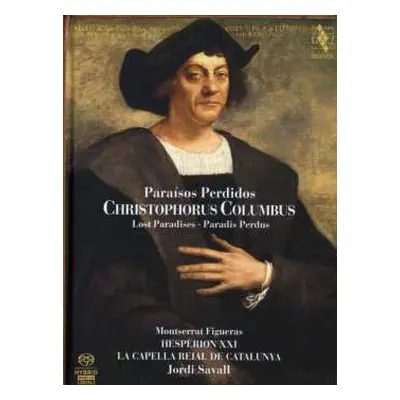 2SACD Jordi Savall: Paraísos Perdidos, Christophorus Columbus