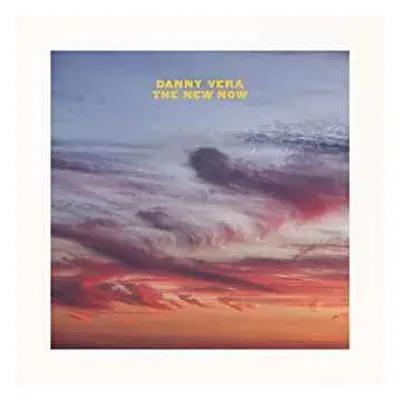 CD Danny Vera: The New Now