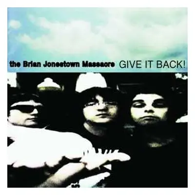 2LP The Brian Jonestown Massacre: Give It Back!