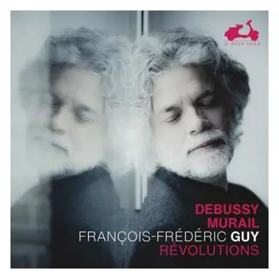 CD Francois-frederic Guy: Debussy Murail Revolution