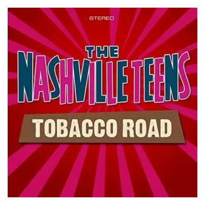 CD The Nashville Teens: Tobacco Road