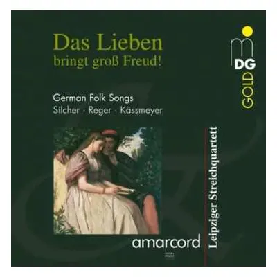 CD Amarcord: Das Lieben Bringt Groß Freud! German Folk Songs