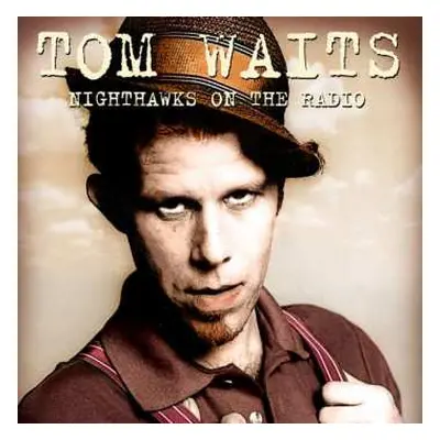 CD Tom Waits: Nighthawks On The Radio - Live