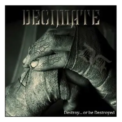 CD Decimate: Destroy... Or Be Destroyed