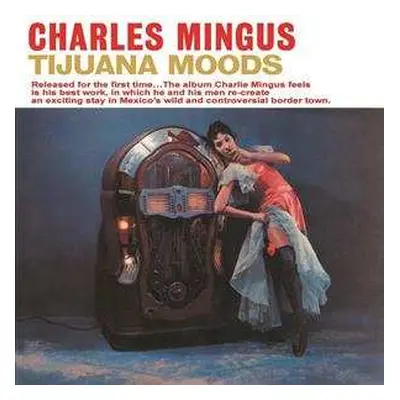 LP Charles Mingus: Tijuana Moods