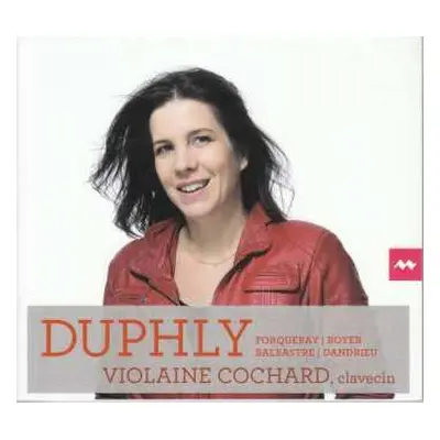 CD Duphly: Violaine Cochard, Clavecin