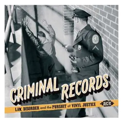 CD Various: Criminal Records; Law, Disorder And The Pursuit Of Vinyl Justice