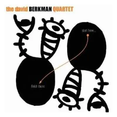 CD The David Berkman Quartet: Start Here... Finish There