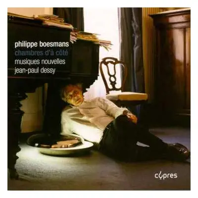 CD Philippe Boesmans: Chambres D'a Cote