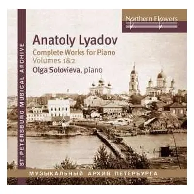 2CD Anatoly Liadow: Sämtliche Klavierwerke Vol.1 & 2