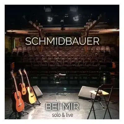 CD Werner Schmidbauer: Bei mir – solo & live