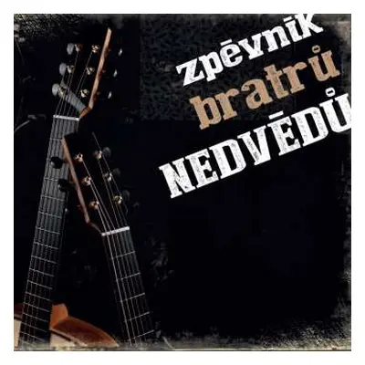 3CD Nedvědi: Zpěvník Bratrů Nedvědů