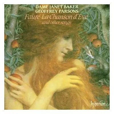 CD Gabriel Fauré: La Chanson D'Ève And Other Songs