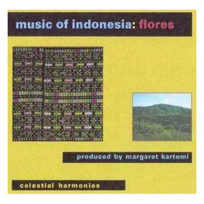 CD Margaret Kartomi: Music Of Indonesia: Flores