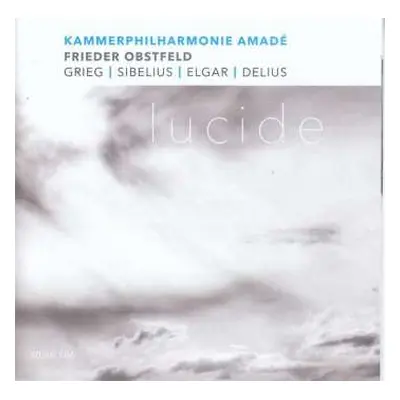 CD Edvard Grieg: Kammerphilharmonie Amade - Grieg / Sibelius / Elgar / Delius