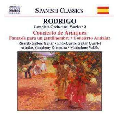 CD Joaquín Rodrigo: Complete Orchestral Works • 2 - Concierto De Aranjuez / Fantasía Para Un Gen