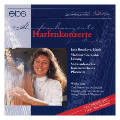 CD Karl Ditters Von Dittersdorf: Jana Bouskova Spielt Harfenkonzerte