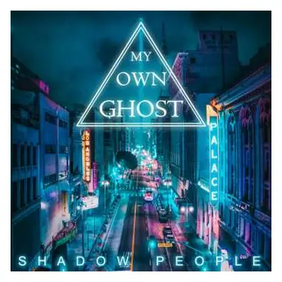 CD My Own Ghost: Shadow People