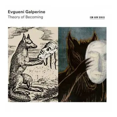 LP Evgueni Galperine: Theory Of Becoming