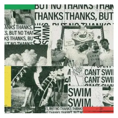 LP Can't Swim: Thanks But No Thanks LTD | CLR