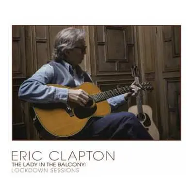 2LP Eric Clapton: Lady In The Balcony: Lockdown Sessions