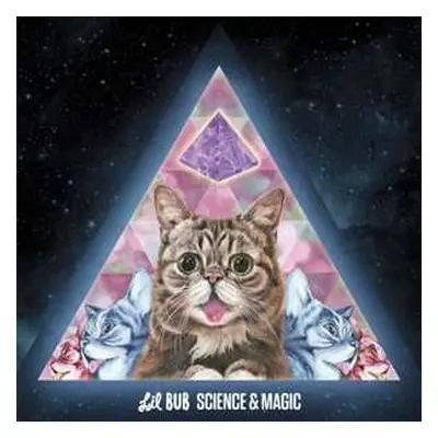 LP Lil Bub: Science & Magic