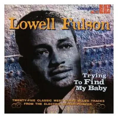 CD Lowell Fulson: Trying To Find My Baby