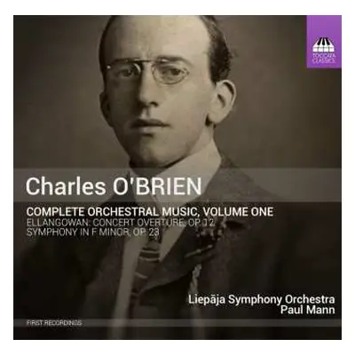 CD Paul Mann: Complete Orchestral Music, Volume One (Ellangowan: Concert Overture, Op. 12 / Symp