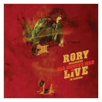 2CD Rory Gallagher: All Around Man - Live In London 1990