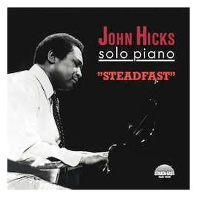 LP John Hicks: Steadfast