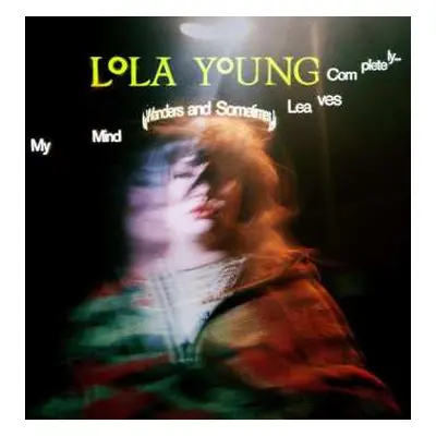 CD Lola Young: My Mind Wanders And Sometimes Leaves Completely