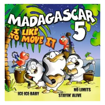 CD Madagascar5: I Like To Move It